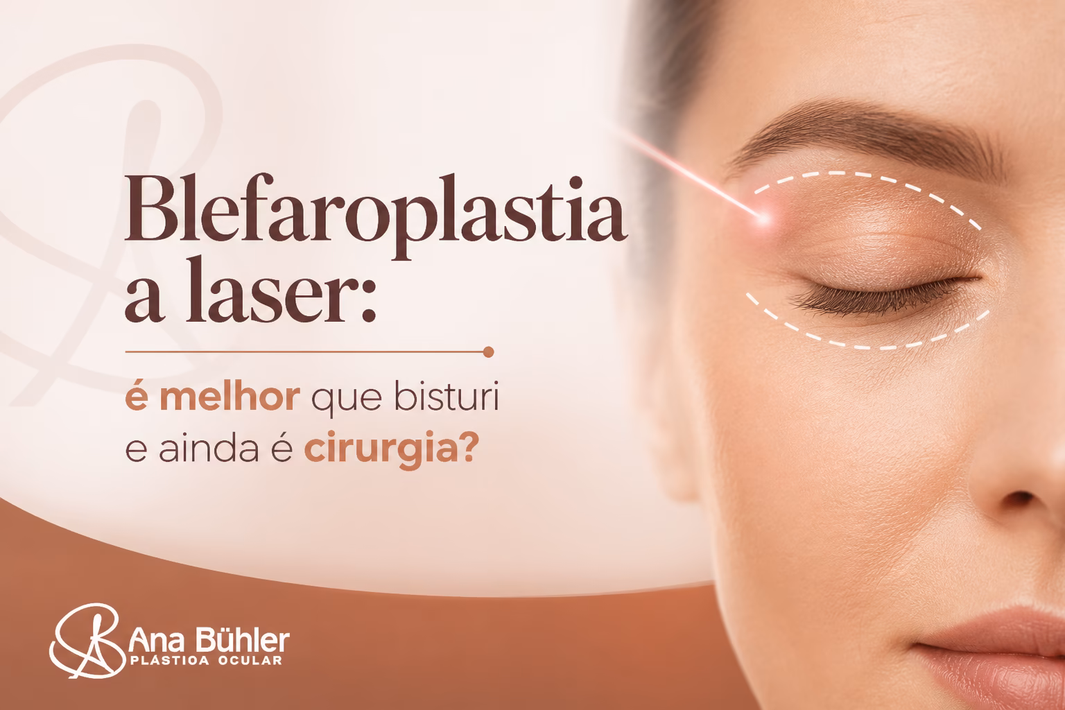 Comparação entre laser de CO2 e bisturi na blefaroplastia: instrumentos, técnica e recuperação